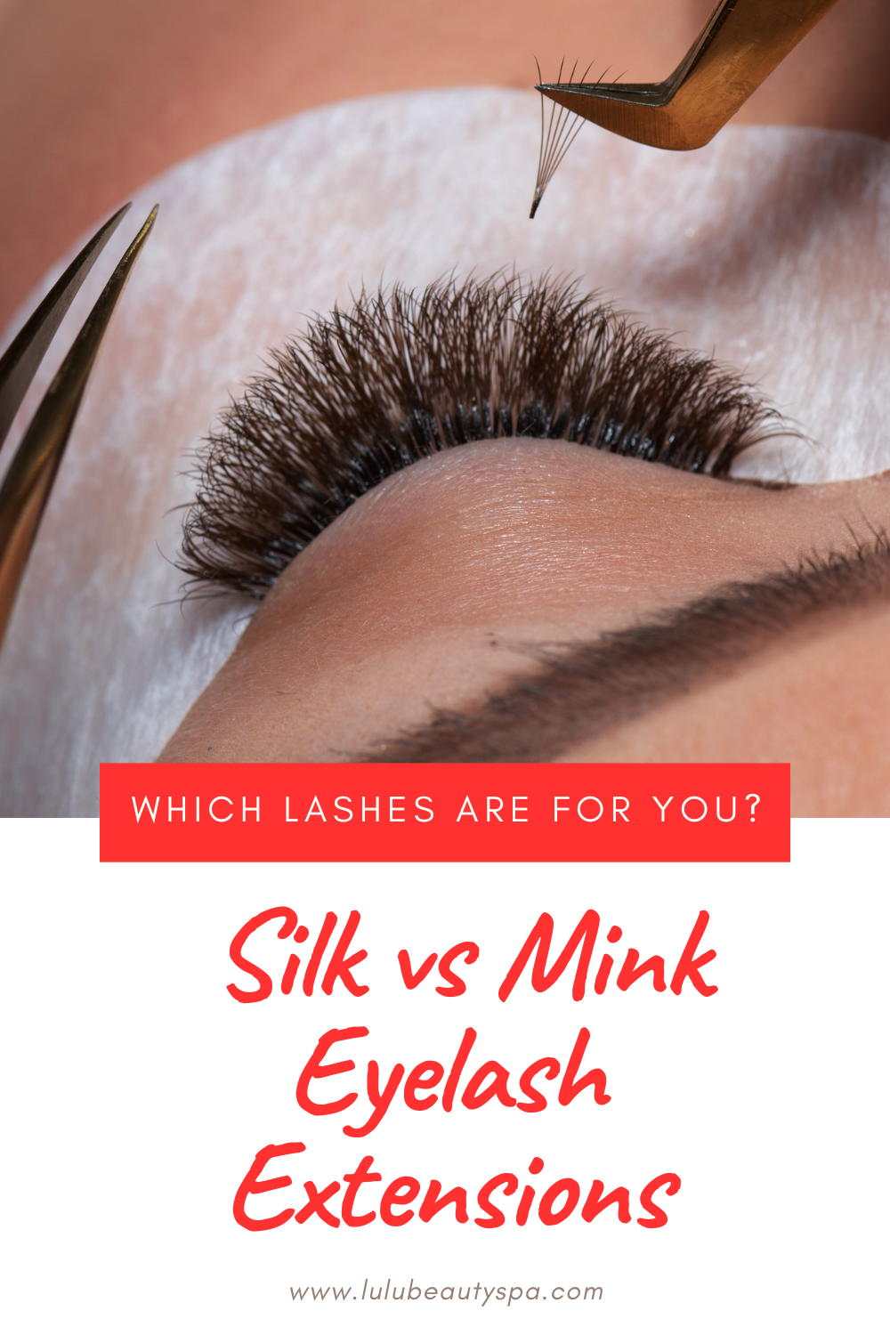 Silk vs Mink Eyelash Extensions